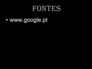 fontes www.google.pt 