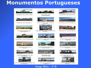 Monumentos Portugueses Diogo Melo – 3º B 