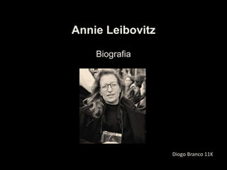 Annie Leibovitz Biografia Diogo Branco11K 