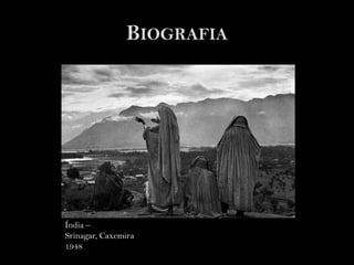 BiografiaÍndia – Srinagar, Caxemira 1948