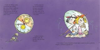 A mãe de Olívia, muito 
consciente dos efeitos 
dos raios solares, explicou 
que mesmo as pessoas 
mais morenas devem ter 
cuidados especiais com a 
pele, como: 
• evitar expor-se 
ao sol nos horários 
em que seus raios 
são mais intensos, 
ou seja, entre as 10 
horas da manhã e as 
4 da tarde; 
• utilizar sempre 
protetor solar, de 
acordo com seu tipo 
de pele; 
• não abusar nunca, levando sempre para a praia ou para a piscina 
chapéu, camiseta e guarda-sol. 
20 21 
 