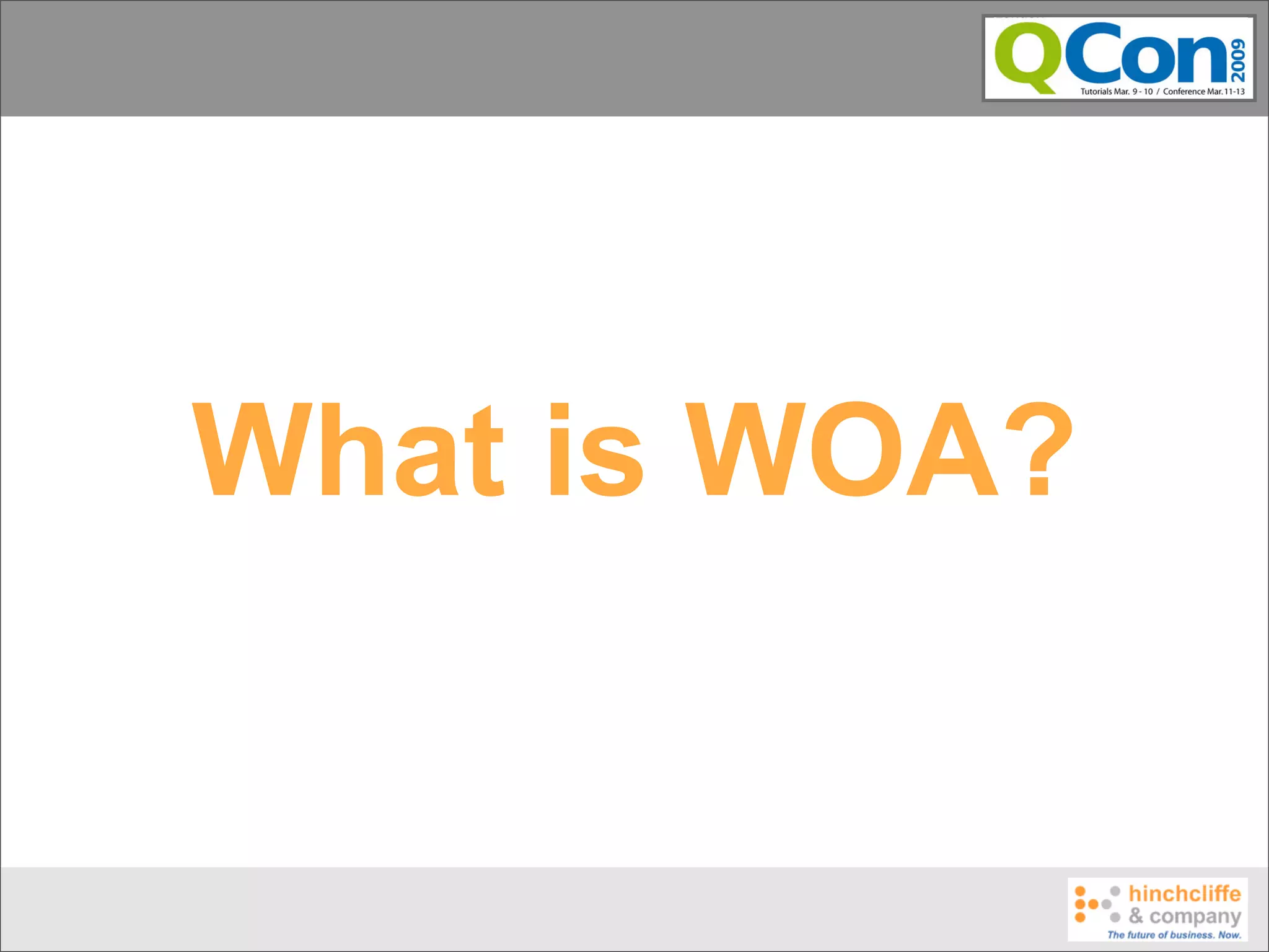 What is WOA?
 