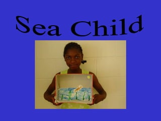Sea Child