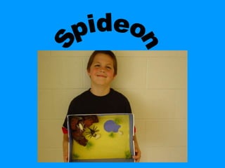 Spideon