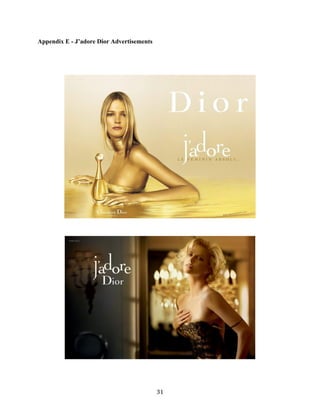 Appendix E - J’adore Dior Advertisements




                                           31
 