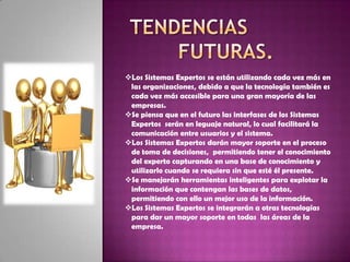 DE INTERPRETACIONSegún la clase de problemas Hacia los que estén orientados, podemos clasificar los Sistemas Expertos en diversos tipos entre los que cabe destacar diagnosis, pronóstico, planificación, reparación e instrucción.