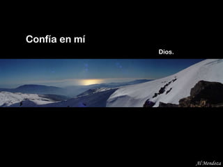 Confía en mí    Dios. Al Mendoza 