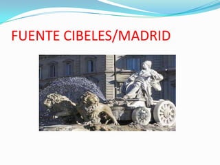 FUENTE CIBELES/MADRID