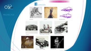 D.I. Óscar E.Gutiérrez


                                                 I LUSTRACIÓN
OS           R
 DISEÑO Y CONCEPTO




                                       Xpolser                 Acryf                        Xpolser Mini




                             Audi TT                   Mercedez Concept           Mustang Cobra




                     Acryf Contexto              Antique Mercedez         Rocker Girl
 