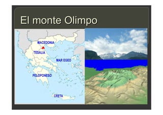 El monte Olimpo
 