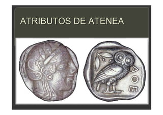 ATRIBUTOS DE ATENEA
 