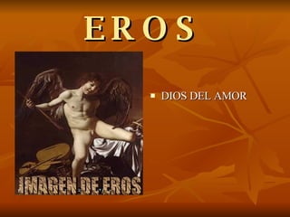 EROS DIOS DEL AMOR IMAGEN DE EROS 