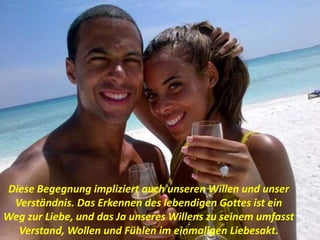 Diese Begegnung impliziert auch unseren Willen und unser
Verständnis. Das Erkennen des lebendigen Gottes ist ein
Weg zur Liebe, und das Ja unseres Willens zu seinem umfasst
Verstand, Wollen und Fühlen im einmaligen Liebesakt.
 