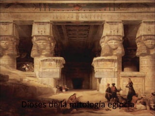 Dioses de la mitología egipcia
 