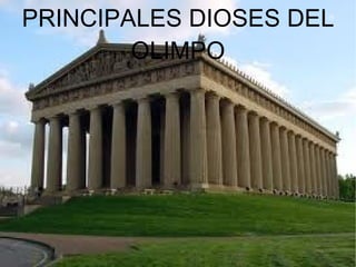 PRINCIPALES DIOSES DEL OLIMPO 