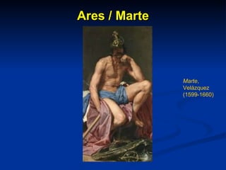 Ares / Marte Marte ,  Velázquez  (1599-1660) 