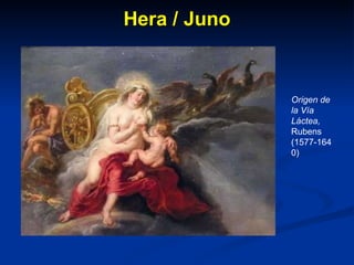 Hera / Juno Origen de la Vía Láctea, Rubens (1577-1640) 