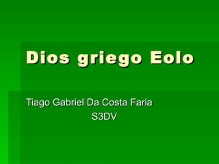 Dios griego Eolo Tiago Gabriel Da Costa Faria S3DV 