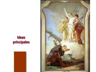 IdeasIdeas
principalesprincipales
 