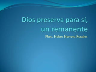 Pbro. Heber Herrera Rosales
 