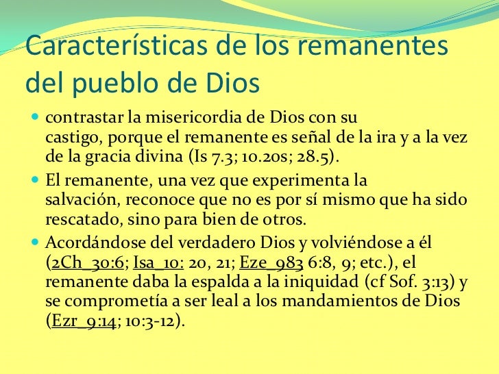 Dios preserva para sí, un remanete