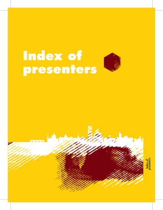 Index of 
presenters Index of 
presenters 
 