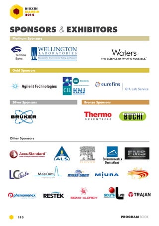 SPONSORS & EXHIBITORS 
Platinum Sponsors 
Techno 
Spec 
Gold Sponsors 
Silver Sponsors 
Other Sponsors 
Bronze Sponsors 
MasCom 
Technologies GmbH 
113 PROGRAM BOOK 
 