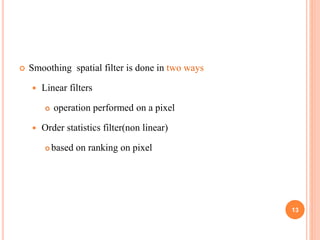 Image filtering in Digital image processing | PPTX