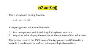 cv2.waitKey()
 
