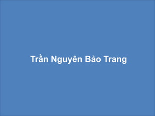 Trần Nguyên Bảo Trang
 