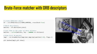 Brute-Force matcher with ORB descriptors
 