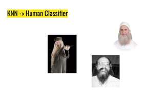 KNN -> Human Classifier
 