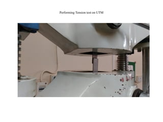 Performing Tension test on UTM
 