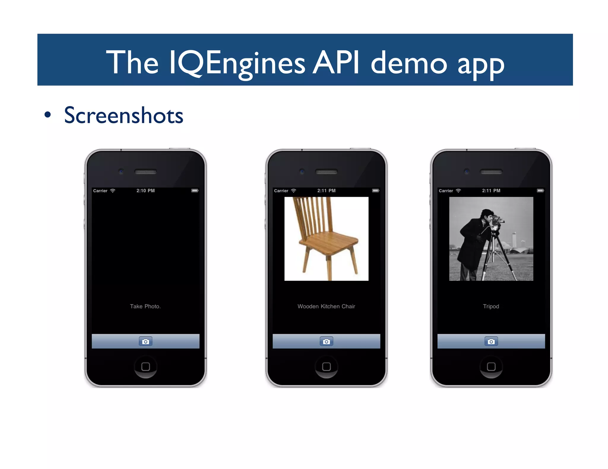 The IQEngines API demo app
                                	

•  Screenshots	

 