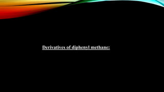 Derivatives of diphenyl methane: