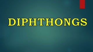 English 9 Diphthongs