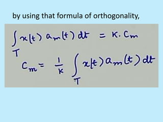 by using that formula of orthogonality,
 