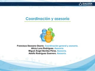 ¿Cuánto tiempo debe dedicar un alumno cada semana a trabajar en el diplomado?En promedio, debe dedicar el siguiente tiempo:¿Qué aspectos técnicos hay que conocer?La plataforma usada para el desarrollo del  Diplomado es el gestor de aprendizaje “Moodle”,  el cual permite la realización de cursos on-line de  manera simple, fácil y sin complicaciones  técnicas.Para poder ingresar a la plataforma Moodle de Dialoga, es necesario contar con una cuenta.Al realizar el pago del Diplomado, la cuenta se genera por parte del administrador del sistema, que asigna un nombre de usuario y una contraseña.