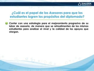 Sepan comunicar, con el apoyo de distintos recursos electrónicos y a través de la lectura, la escritura y/o el habla, el aprendizaje obtenido en las diversas actividades de asesoría que realicen en la normal. 