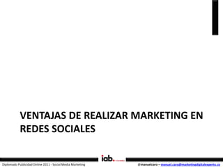 Social Media Marketing - Diplomado IAB Colombia @manuelcaro
