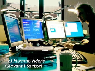 ⎯El Hommo Videns 
Giovanni Sartori 
 