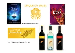 MBA	
  Nicola	
  Origgi	
  ®	
  
h€p://www.yellowtailwine.com	
  
www.cirquedusoleil.com	
  
 