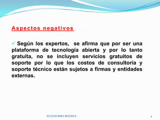   Facilita la inclusión de  diferentes tipos de actividades formativas: individuales, colaborativas y de evaluación.