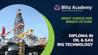 Diploma+Oil+&+Gas+rig+technology+-+Blitz+Academy (1).pdf