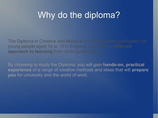 Why do the diploma? 