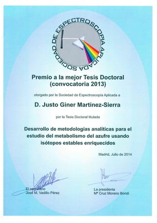 Premio Nacional de Tesis Doctoral en Espectroscopia. SEA 2014.