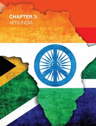 CHAPTER 3:
AFRI-INDIA
 