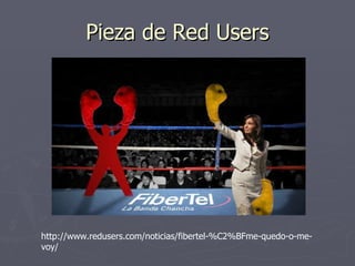 Pieza de Red Users http://www.redusers.com/noticias/fibertel-%C2%BFme-quedo-o-me-voy/ 