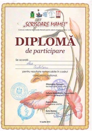 Diplomâ de participare la concursul national scrisoare mamei, Ana Ciubotaru