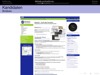 Einführung   Methode und Ausführung   Schluss



Kandidaten
Bindows
 